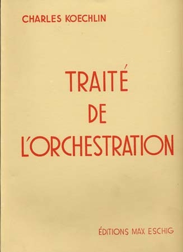 Koechlin, Charles : Traité de l'orchestration Vol. 4