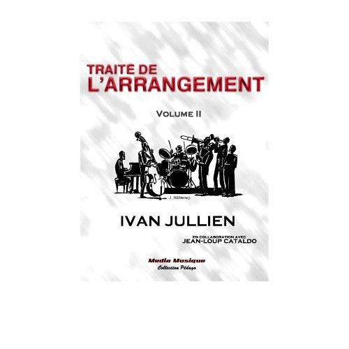 Jullien, Yvan : Traité de l'arrangement Vol.2