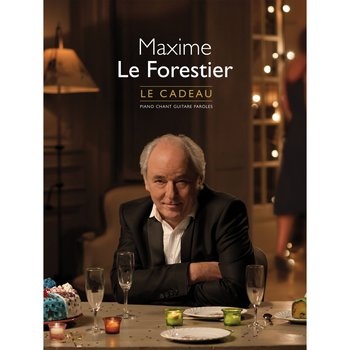 Le Forestier, Maxime : Le Cadeau