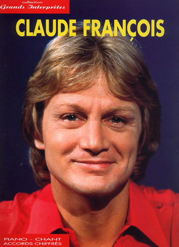 Claude François : Collection Grands Interprètes