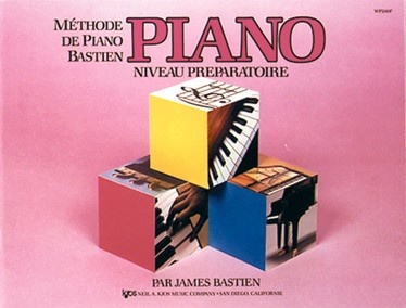Bastien, James : Méthode de Piano Bastien : Niveau Préparatoire
