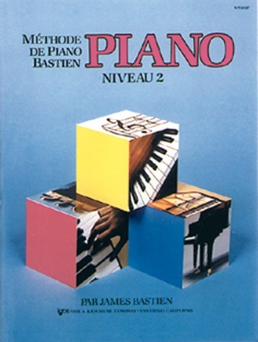 Bastien, James : Méthode de Piano Bastien : Niveau 2