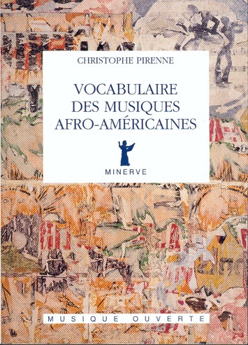 Pirenne, Christophe : Vocabulaire des Musiques Afro-Américaines