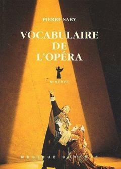 Saby, Pierre : Vocabulaire de l'Opéra