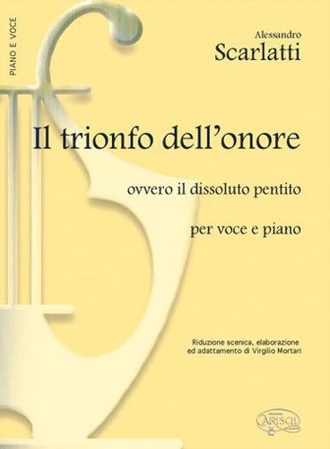 Scarlatti, Alessandro : Trionfo dell'onore (il), ovvero il dissoluto pentito, per voce e piano