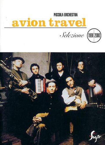 Avion Travel : Selezione 1990-2000
