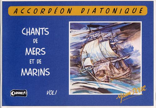 Divers : Chansons de mers et de marins vol.1 pour Accordéon Diatonique