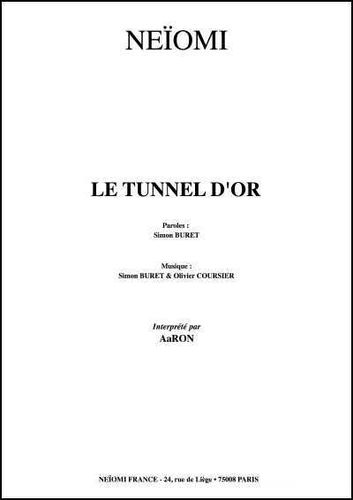 Aaron / Buret, Simon / Coursier, Olivier : Le Tunnel D'Or