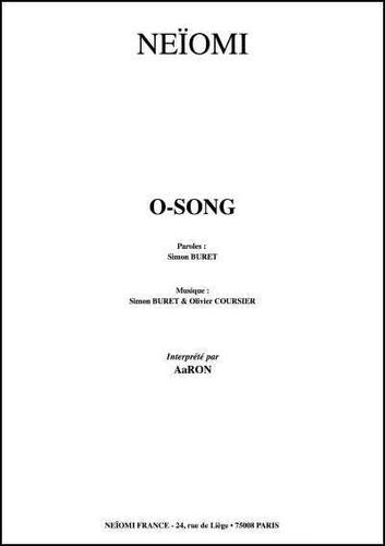Aaron / Buret, Simon / Coursier, Olivier : O-Song
