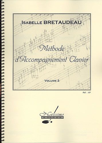 Bretaudeau, Isabelle : Methode d'Accompagnement Clavier - Volume 2