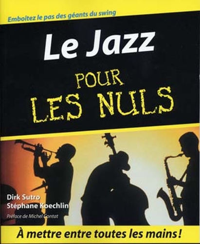 Suro, Dirk / Koechlin, Stéphane : Le Jazz pour les Nuls