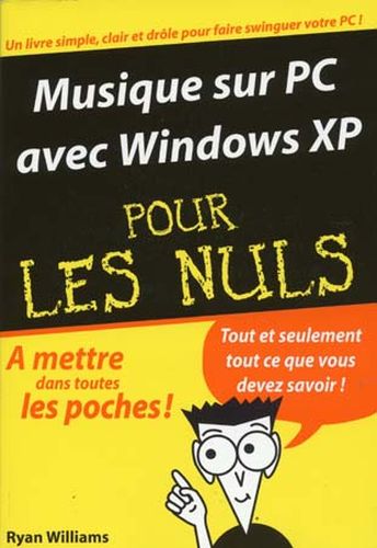 William, Ryan : Musique sur PC avec Windows XP pour les Nuls