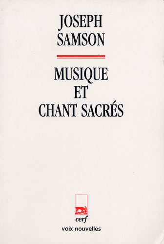 Samson, Joseph : Musique et Chants Sacrs