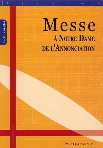 Messe  Notre-dame de l'Annonciation (Lafargue, Yves)
