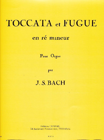 Bach, Jean-Sebastien : Toccata et Fugue en R mineur