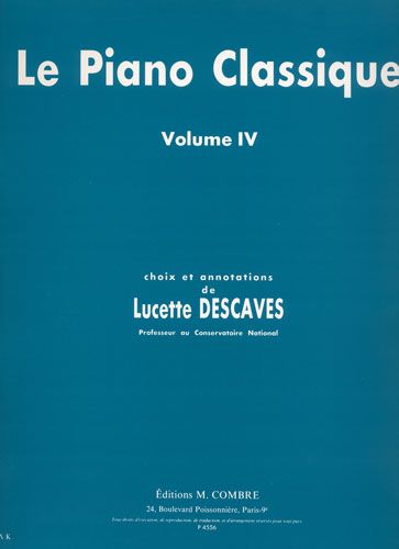 Descaves, Lucette : Le Piano Classique - Volume 4