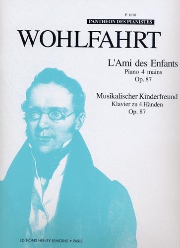 Wohlfahrt, Heinrich : L'Ami des enfants Opus 87