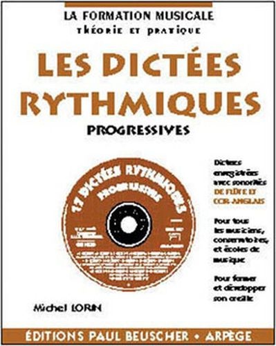 Lorin, Michel : Dictees Rythmiques Progressives avec CD