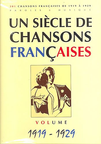 Compilation : Un Siècle de Chansons Francaises : 1919-1929