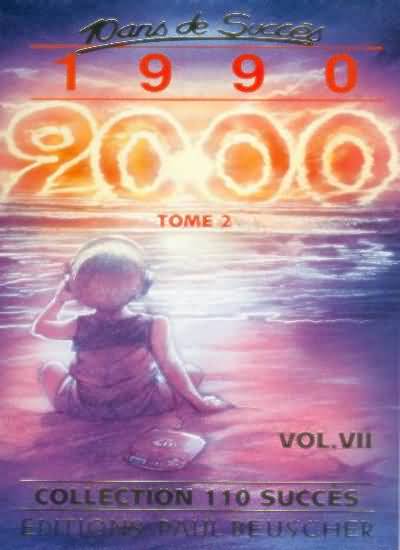 Compilation : Dix Ans de Succes 1990-2000 Tome 2 - Volume VII