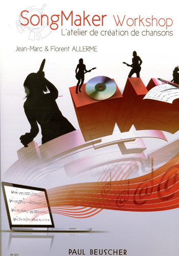 Allerme, Jean-Marc / Allerme, Florent : Songmaker Workshop - L'Atelier de chansons + CD