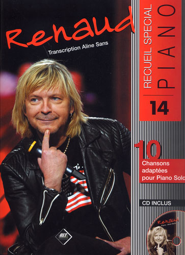 Renaud : Sp�cial Piano : 10 chansons dans de vraies transcriptions pour piano