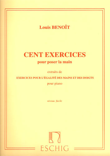 Benot, Louis : Cent Exercices Pour Poser Les Mains