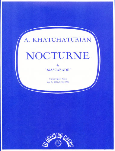 Khatchatourian, Aram : Mascarade - Nocturne (extraits de la suite)