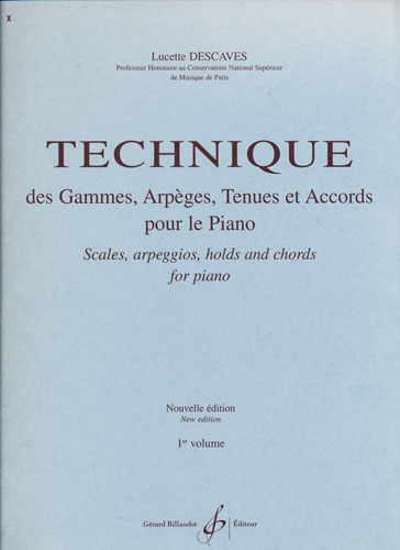 Descaves, Lucette : Techniques des Gammes Arpges Tenues et Accords Vol.1