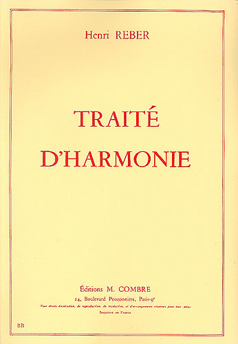 Reber, Henri : Traité D Harmonie