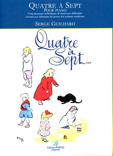 Guichard, Serge : Quatre à Sept