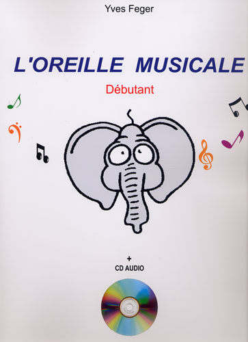 L'Oreille musicale (Feger, Yves)