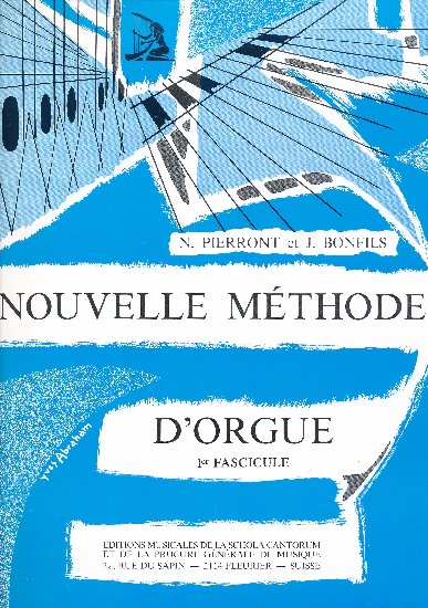 Pierront, Nolie / Bonfils, Jean : Nouvelle Mthode d'Orgue - Volume 1