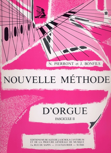 Pierront, Noëlie / Bonfils, Jean : Nouvelle Méthode d'Orgue - Volume 2