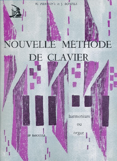 Pierront, Nolie / Bonfils, Jean : Nouvelle Mthode de Clavier - Volume 3