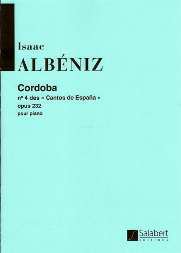 Albeniz, Isaac : Cordoba N4 des `Cantos de Espaa` Opus 232