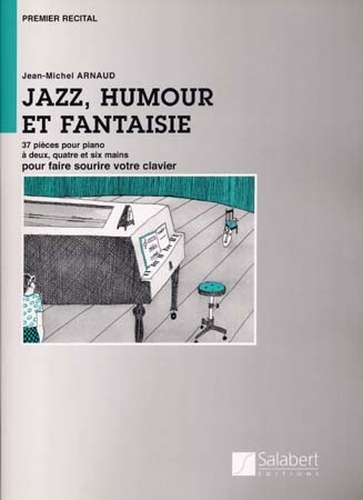 Arnaud, Jean Michel : Jazz Humour et Fantaisie