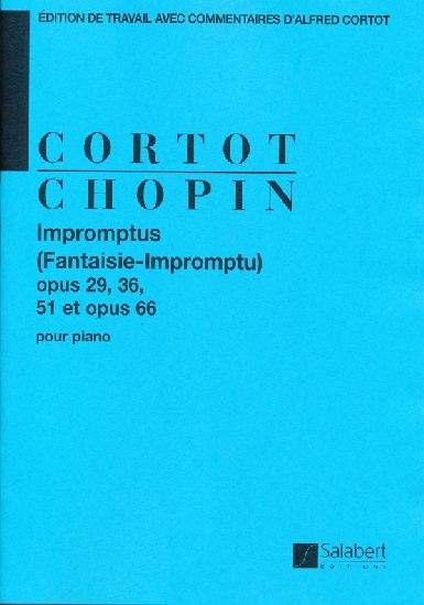 Chopin, Frédéric : Impromptus Opus 29-36-51-66 Révision par Cortot
