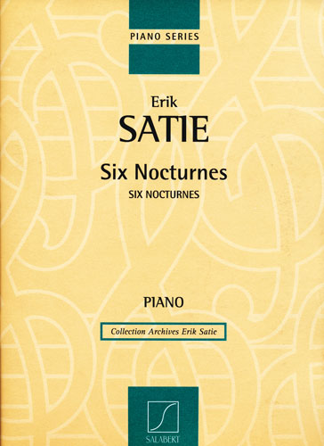 Satie, Erik : Six Nocturnes