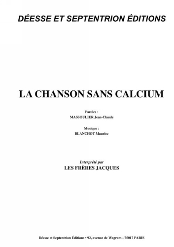 Les Fr�res Jacques : La Chanson Sans Calcium