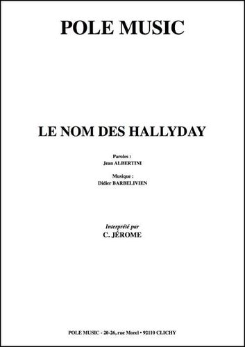 C. Jérome : Le Nom Des Hallyday