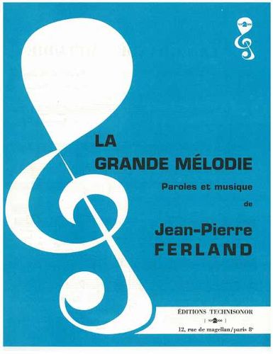 Ferland, Jean-Pierre : La Grande M�lodie