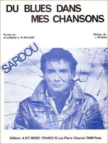 Sardou, Michel : Du Blues Dans Mes Chansons'