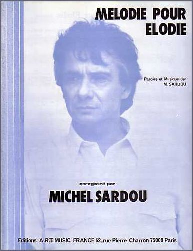 Sardou, Michel : Mlodie Pour Elodie'