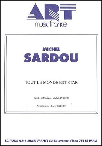 Michel Sardou : Tout Le Monde Est Star