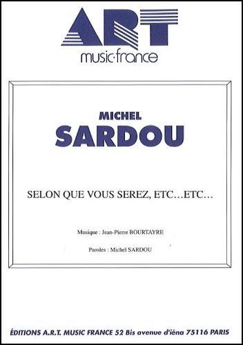 Michel Sardou : Selon Que Vous Serez, Etc, Etc