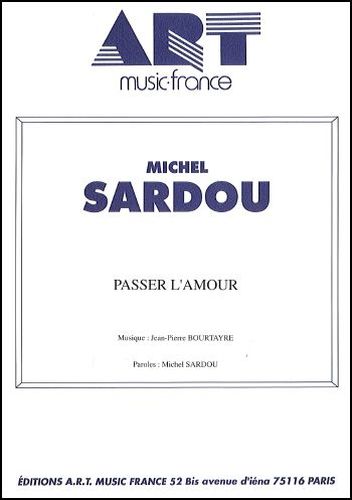Michel Sardou : Passer L'Amour