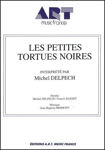 Delpech, Michel : Petites Tortues Noires (Les)