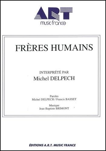 Delpech, Michel : Frres Humains