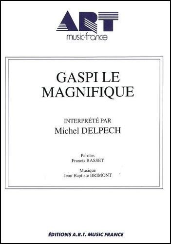 Delpech, Michel : Gaspi Le Magnifique